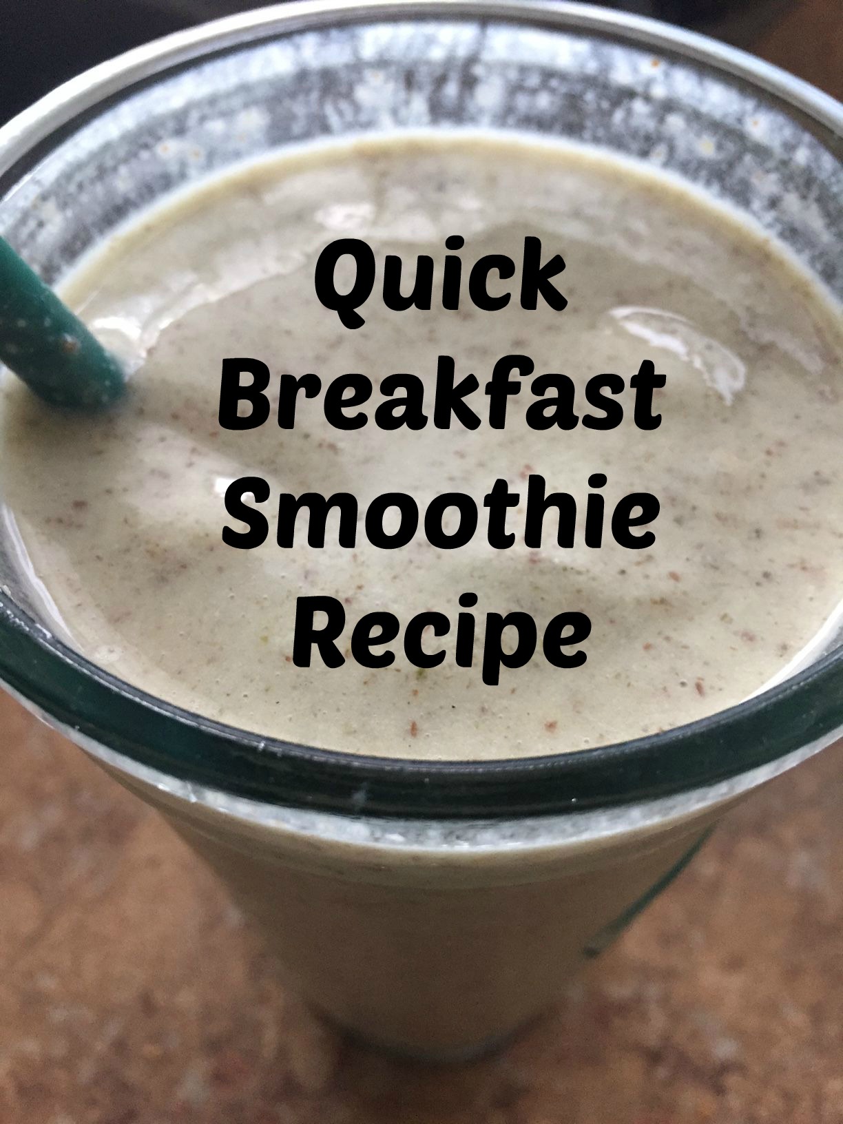Quick Breakfast Smoothie Recipe